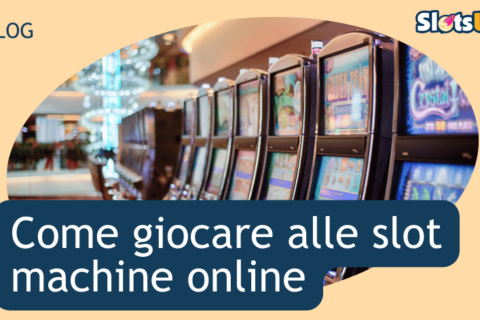 come giocare alle slot machine online 
